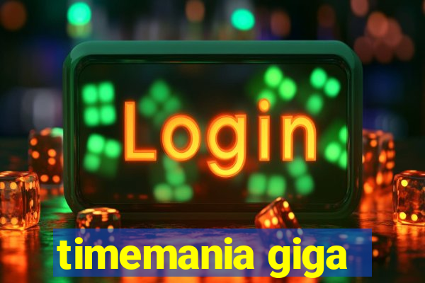 timemania giga-sena